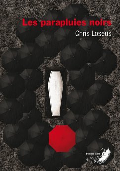 Les parapluies noirs (eBook, ePUB) - Loseus, Chris