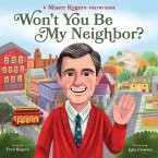 Won't You Be My Neighbor? (eBook, ePUB) Won't You Be My Neighbor? (eBook, ePUB)