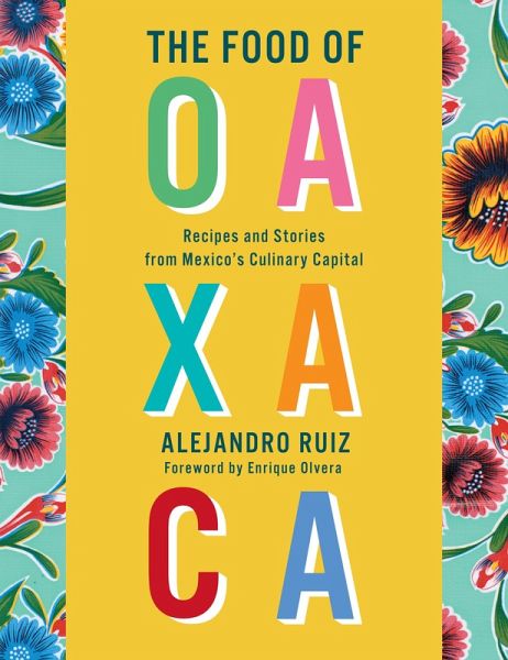 The Food of Oaxaca (eBook, ePUB) The Food of Oaxaca (eBook, ePUB)