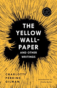 The Yellow Wall-Paper and Other Writings (eBook, ePUB) - Gilman, Charlotte Perkins