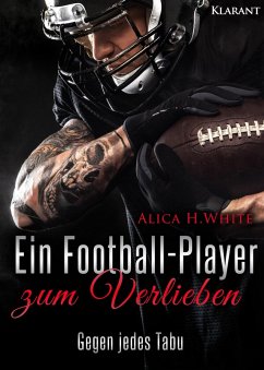 Ein Football-Player zum Verlieben (eBook, ePUB) - White, Alica H.