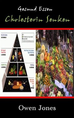 Gesund essen - Cholesterin senken (Wie man..., #23) (eBook, ePUB) - Jones, Owen