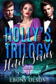 Holly's Trilogy: Books 1-3 (eBook, ePUB)