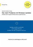 Schritt für Schritt in Farbe: Nie mehr Probleme mit Windows Updates