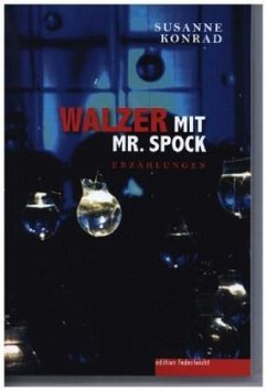 Walzer mit Mr. Spock - Konrad, Susanne