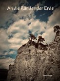 An die Ränder der Erde (eBook, ePUB)
