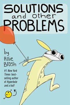 Solutions and Other Problems (eBook, ePUB) - Brosh, Allie