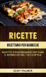 Ricette: Ricettario Per Barbecue:... - Bild 1