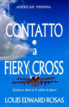 Contatto a Fiery Cross (Cronache del contatto) (eBook, ePUB) - Rosas, Louis Edward