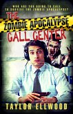 The Zombie Apocalypse Call Center (eBook, ePUB)