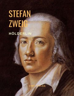 Hölderlin - Zweig, Stefan