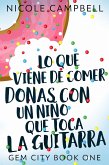 Lo que viene de comer donas con un niño que toca la guitarra (eBook, ePUB)