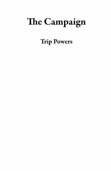 The Campaign (eBook, ePUB) The Campaign (eBook, ePUB)