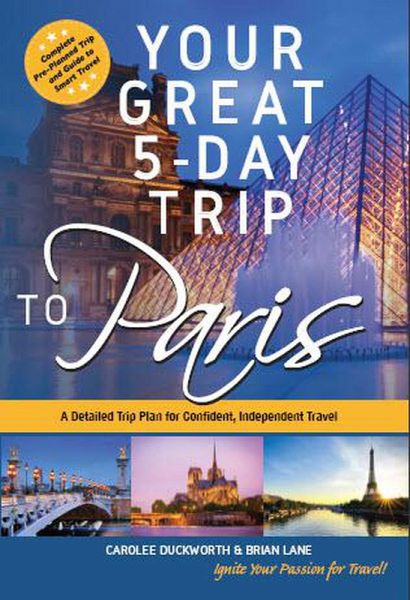 Your Great 5-Day Trip to Paris (eBook, ePUB)
