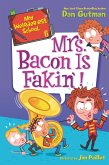 My Weirder-est School #6: Mrs. Bacon Is Fakin'! (eBook, ePUB)