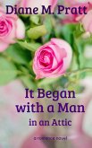 It Began with a Man in an Attic (eBook, ePUB)