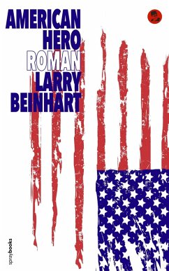 American Hero (eBook, ePUB) - Beinhart, Larry