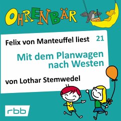 Mit dem Planwagen nach Westen (MP3-Download) - Stemwedel, Lothar