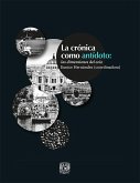 La crónica como antídoto (eBook, ePUB) La crónica como antídoto (eBook, ePUB)