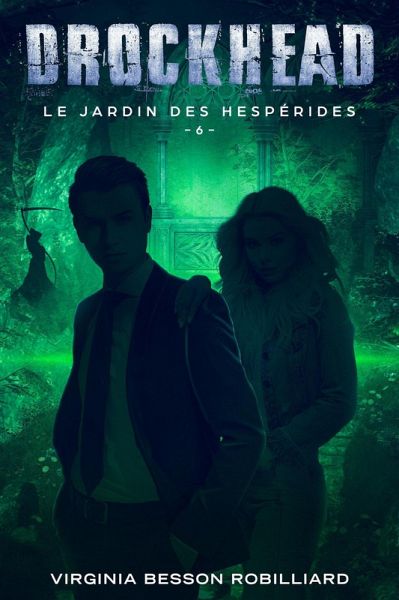 Drockhead épisode 6 - Le jardin des Hespérides (eBook, ePUB)