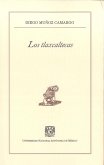 Los tlaxcaltecas (eBook, ePUB) Los tlaxcaltecas (eBook, ePUB)