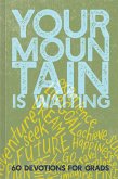 Your Mountain Is Waiting (eBook, ePUB) Your Mountain Is Waiting (eBook, ePUB)