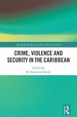 Crime, Violence and Security in the Caribbean (eBook, PDF)