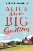 Alice Asks the Big Questions (eBook, ePUB) Alice Asks the Big Questions (eBook, ePUB)