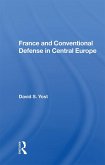 France And Conventional Defense In Central Europe (eBook, PDF)