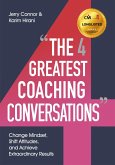 The Four Greatest Coaching Conversations (eBook, ePUB)