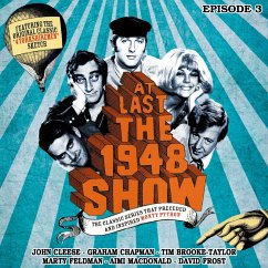 At Last the 1948 Show - Volume 3 (MP3-Download) - Cleese, John; Feldman, Marty; Fordyce, Ian; Brook-Taylor, Tim; Chapman, Graham