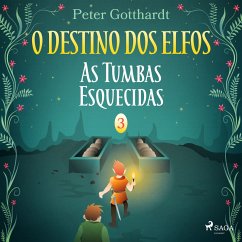 Cover O Destino dos Elfos 3: As Tumbas Esquecidas (MP3-Download)