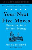 Your Next Five Moves (eBook, ePUB)