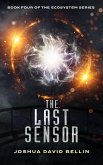 The Last Sensor (Ecosystem Cycle, #4) (eBook, ePUB)