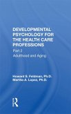 Developmental Psychology For The Health Care Professions, Part Ii (eBook, ePUB)