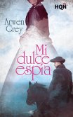 Mi dulce espía (eBook, ePUB) Mi dulce espía (eBook, ePUB)