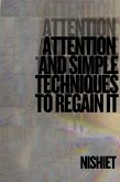 Attention & Simple Techniques to Regain It (eBook, ePUB)