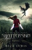 Shatterskin (The Return To Erda, #1) (eBook, ePUB)