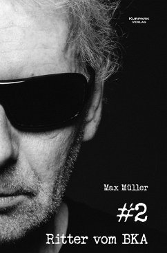 Ritter vom BKA #2 (eBook, ePUB) - Müller, Max