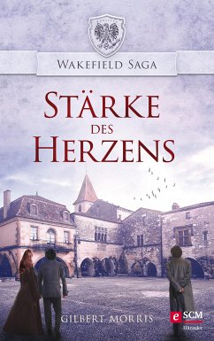 Stärke des Herzens (eBook, ePUB) - Morris, Gilbert