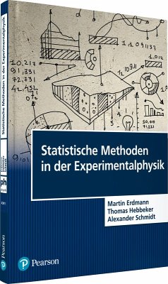 Statistische Methoden in der Experimentalphysik (eBook, PDF) - Erdmann, Martin; Hebbeker, Thomas; Schmidt, Alexander