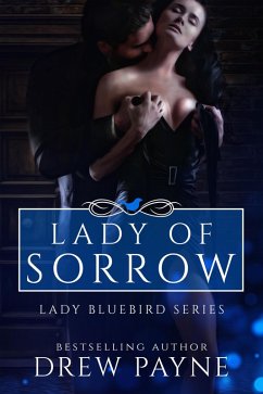 Lady Of Sorrow (Lady Bluebird Series, #3) (eBook, ePUB) - Payne, Drew