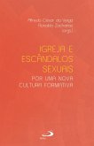 Igreja e escândalos sexuais: por uma nova cultura formativa (eBook, ePUB)
