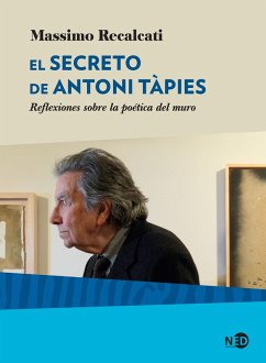 El secreto de Antoni Tàpies (eBook, ePUB) - Recalcati, Massimo