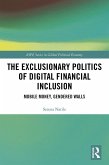 The Exclusionary Politics of Digital Financial Inclusion (eBook, PDF)