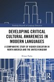 Developing Critical Cultural Awareness in Modern Languages (eBook, PDF)
