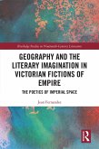 Geography and the Literary Imagination in Victorian Fictions of Empire (eBook, ePUB)