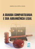 Guarda compartilhada e sua abrangência legal (eBook, ePUB)