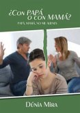 ¿ con Papá o con mamá? (eBook, ePUB) ¿ con Papá o con mamá? (eBook, ePUB)