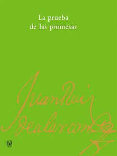 La prueba de las promesas (eBook, ePUB) - Ruiz de Alarcón, Juan